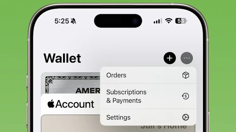 iOS 18.4钱包新增订单、设置、订阅与付款菜单